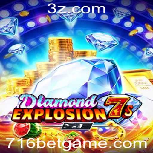Explorando o Mundo do Jogo DiamondExplosion7sSE e a Palavra-chave 716 Bet