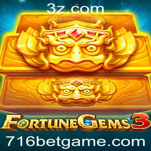Explorando a Excitante Aventura de FortuneGems3 e a Estratégia por Trás de 716 Bet